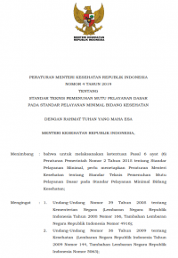 PERATURAN MENTERI KESEHATAN REPUBLIK INDONESIA NOMOR 4 TAHUN 2019 TENTANG STANDAR TEKNIS PEMENUHAN MUTU PELAYANAN DASAR  PADA STANDAR PELAYANAN MINIMAL BIDANG KESEHATAN